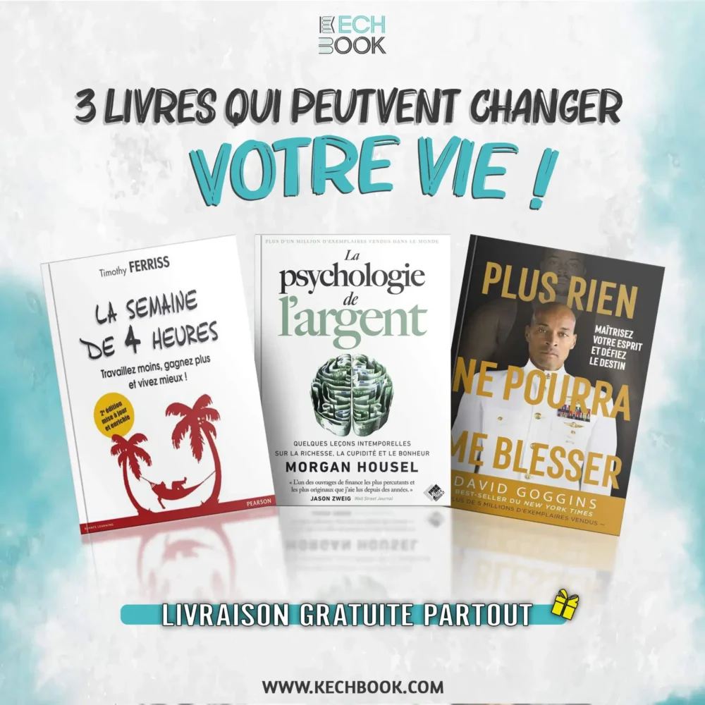 la semaine de 4 heures la psychologie de l'argent Plus rien ne pourra me blesse